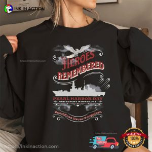Pearl Harbor Day Heroes Remembered Unisex T Shirt 2