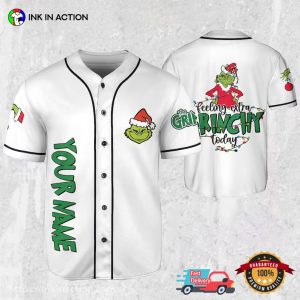 Personalize The Grinch Feeling Extra, Grinch Baseball Jersey