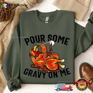 Pour Some Gravy On Me Funny Tee, happy friendsgiving Day 4
