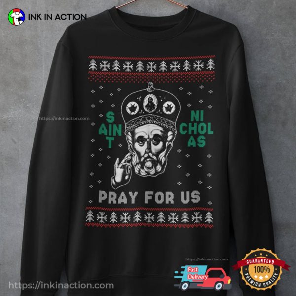 Pray For Us St Nicholas Catholic Church T-shirt