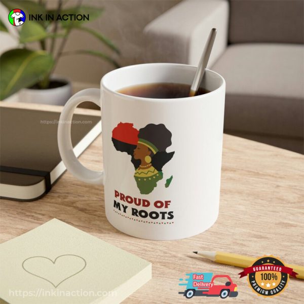 Proud Of My Roots African Proud Cup