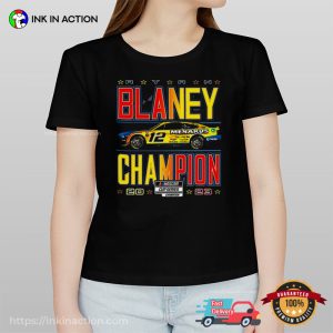 RYAN BLANEY Racing Champion NASCAR 2023 T Shirt 2