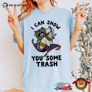 Raccoon I Can Show You Some Trash Racoon Vs Possum Pet Lover Comfort Colors Shirt