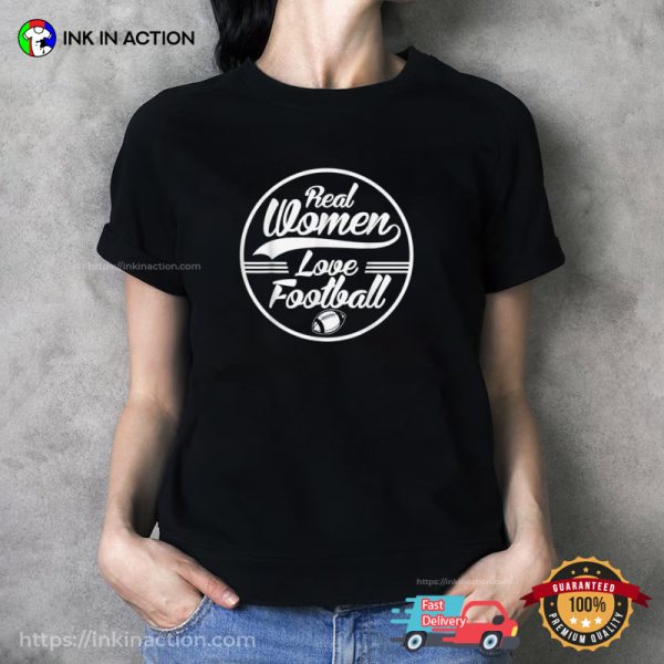 Real Women Love Football T-shirt