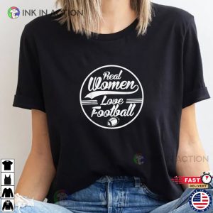 Real Women Love Football T Shirt