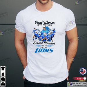 Real Women Love Football smart Women Love The Detroit Lions Shirt