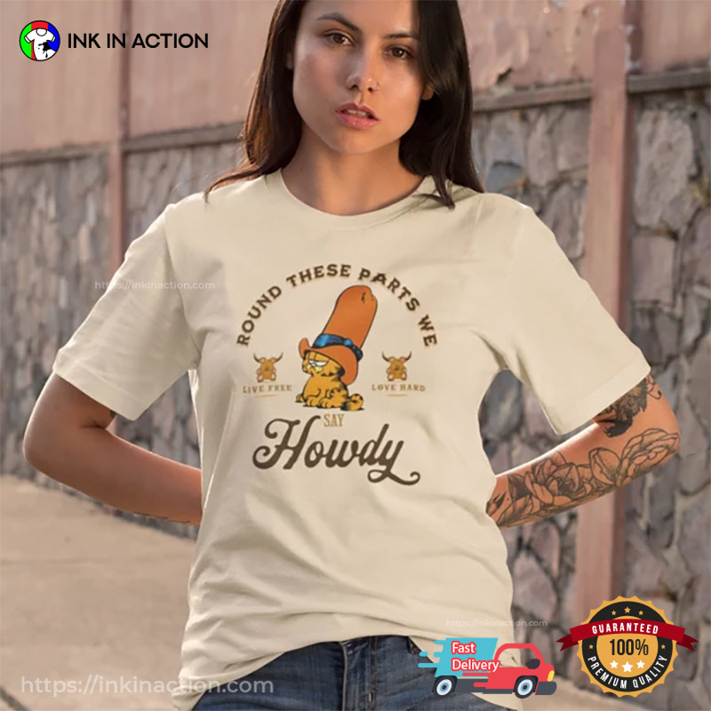 Round These Parts We Howdy Vintage Garfield T-shirt