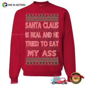 Santa Claus Try To Eat My Ass Best Ugly Xmas Sweater