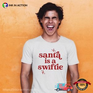 Santa Is A Swiftie Funny Christmas t swift Tee For Fans 3