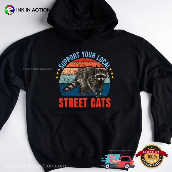 Support Local Street Cat, Cute Raccoon Retro Shirt