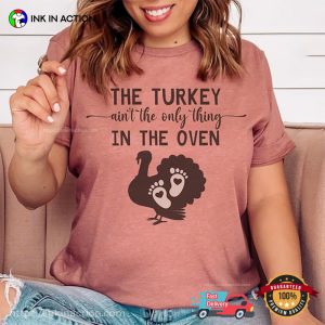 The Turkey And The Baby On Thanksgiving T Shirt 3