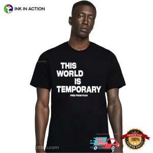 This World Is Temporary Basic T Shirt 2
