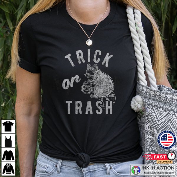 Trick Or Trash Funny Halloween Shirt, Funny Racoon Shirts