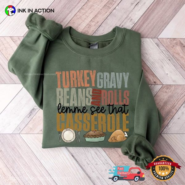 Turkey Gravy Let Me See That Casserole Tee, Friendsgiving 2023 Merch