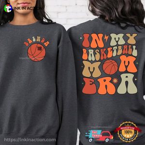 Personalized In My Basketball Mom Era Shirt, present for basketball lover