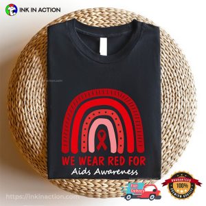 Wear Red For Aids Awareness Support T-shirt, HIV Awareness Days