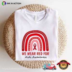 Wear Red For Aids Awareness Support T Shirt, hiv awareness days 3