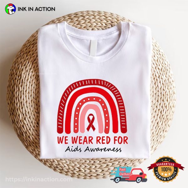 Wear Red For Aids Awareness Support T-shirt, HIV Awareness Days