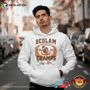 bedlam 2023 Series Champion Say Less T Shirt 4