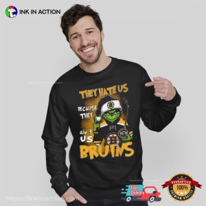 Boston Bruins Ice Hockey Team They Hate Us Because They Ain’t Us Bruins The Grinch T-shirt