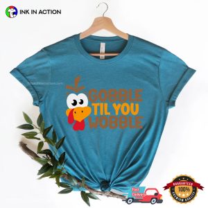 gobble gobble Til You Wobble funny thanksgiving tee shirts 2