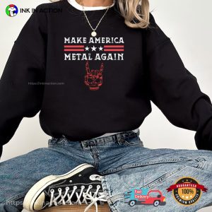 make america metal again, heavy metal Shirt 3