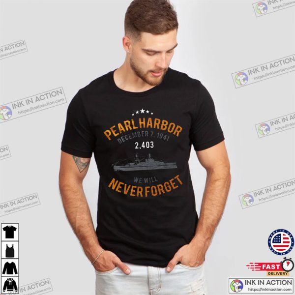 Pearl Harbor WW2 We Will Never Forget Patriot T-shirt