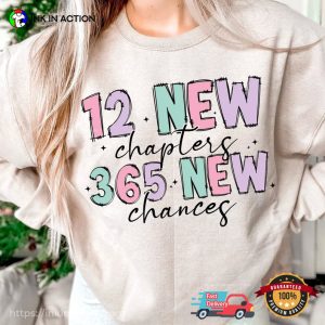 12 New Chapters 365 New Chances, happy holiday Shirt 3