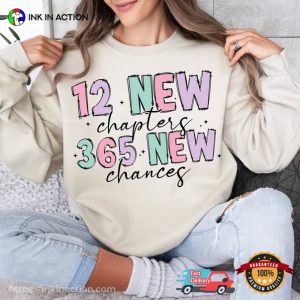 12 New Chapters 365 New Chances, happy holiday Shirt 4