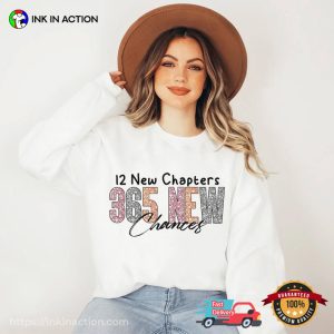 12 New Chapters 365 New Chances, simple new year Shirt 2