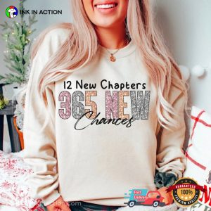 12 New Chapters 365 New Chances, simple new year Shirt 3