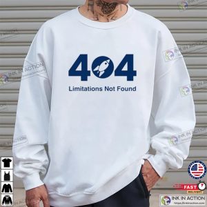 404 Limitations Not Found Rocket T Shirt 3