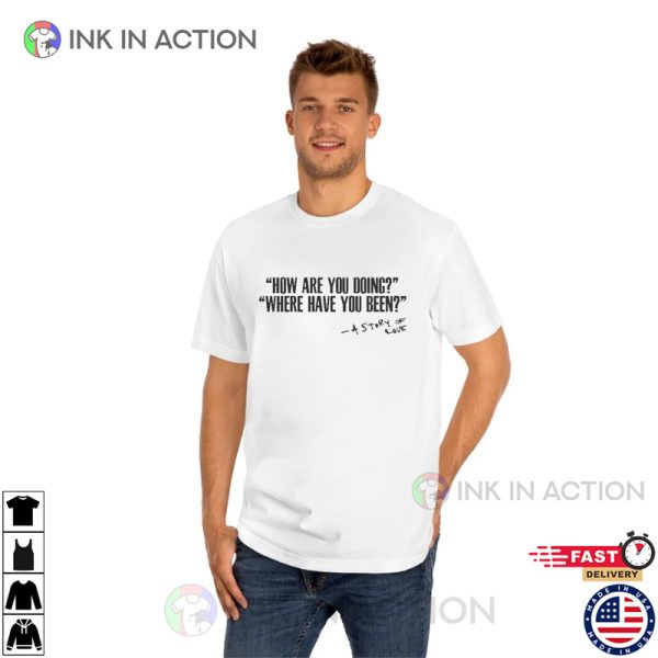 A Story Of Love Quotes Trending T-shirt