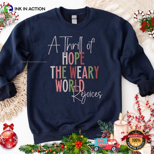 A Thrill Of Hope The Weary World Rejoices Religious Holiday T-shirt