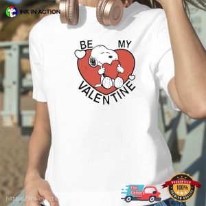 Be My Valentine snoopy and valentines Love T Shirt 2