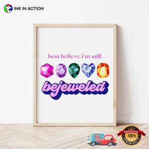 Best Believe I’m Still Bejeweled Taylor Swift Hit Wall Art