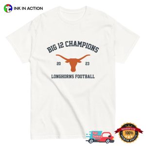 Big 12 Champions texas longhorns football 2023 Tee 2