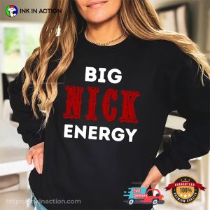 Big Nick Energy 49ers Funny Football T-shirt