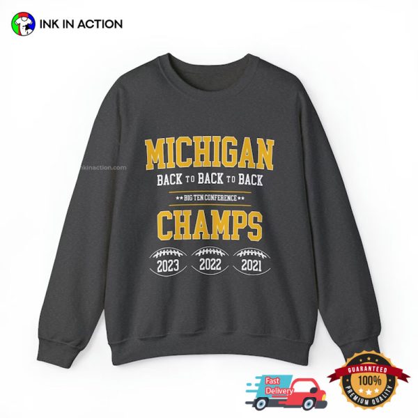 Big Ten Champs University Of Michigan Back To Back Football T-Shirt