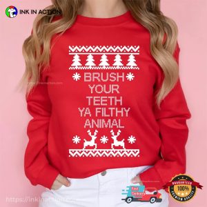Brush Your Teeth Ya Filthy Animal Funny Xmas Dentist Shirt