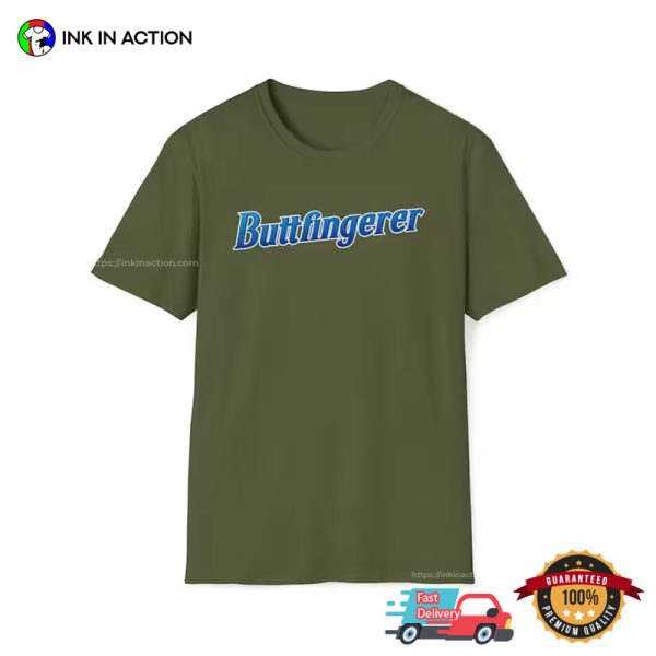 Butterfinger Funny Adult Humor Shirts