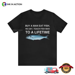 Buy A Man Eat Fish Parody T Shirt 3