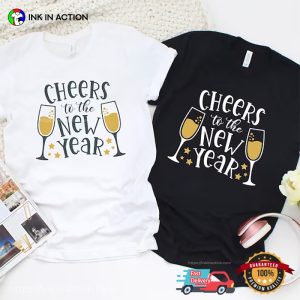 Cheers To The New Year Celebration NYE T Shirt 3
