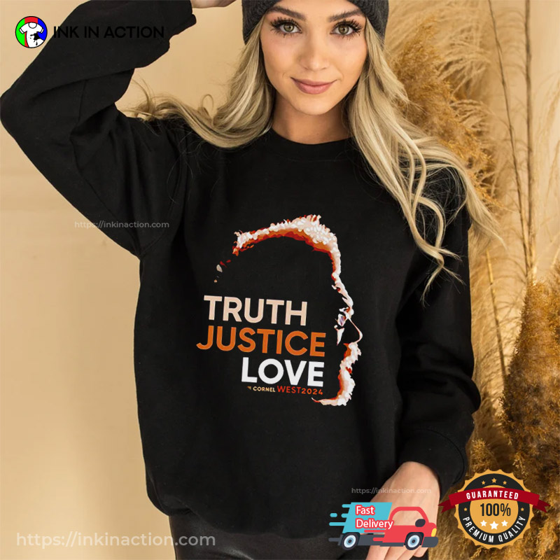 Cornel West 2024 Truth Justice Love Graphic Shirt