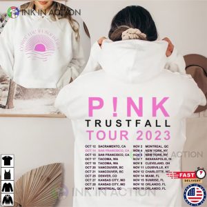 Cover Me In Sunshine PINK Trustfall Tour 2023 Schedules 2 Sided T Shirt 1