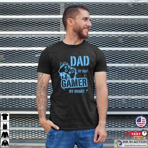 Dad By Day Gamer By Night T Shirt 2