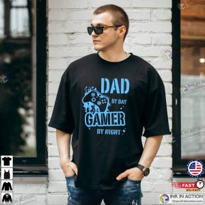 Dad By Day Gamer By Night T Shirt 3
