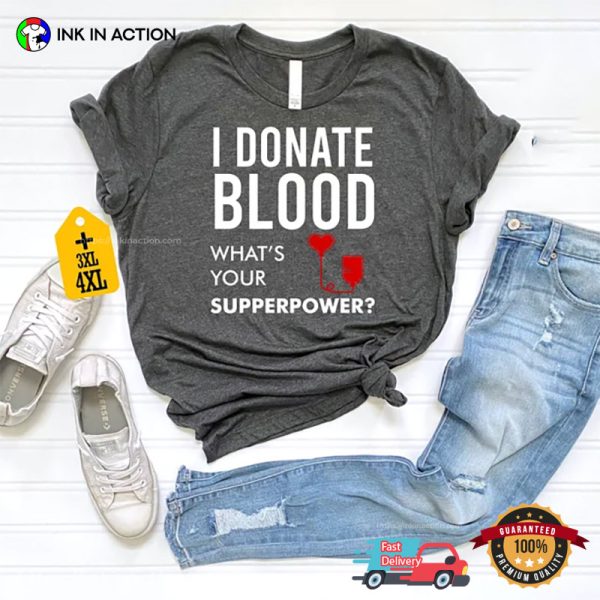 Donate Blood Is My Superpower Comfort Colors Tee, Happy National Blood Donor Month