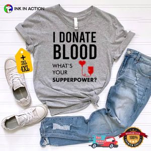 Donate Blood Is My Supperpower Comfort Colors Tee, Happy National blood donor Month 3