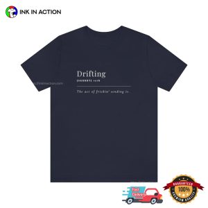 Drifting Definition Basic T Shirt 2